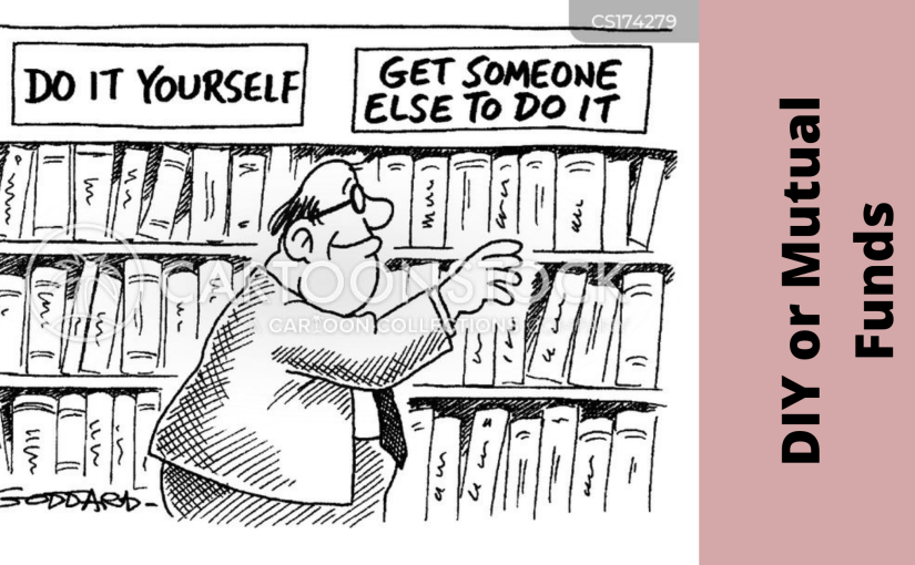 Which is Better – DIY or Mutual Funds?